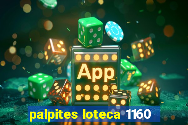 palpites loteca 1160